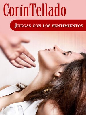 cover image of Juegas con los sentimientos